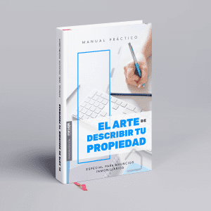 MANUAL EL ARTE DE DESCRIBIR PROPIEDAD - ESPECIAL PARA PROPIEDADES INMOBILIARIAS